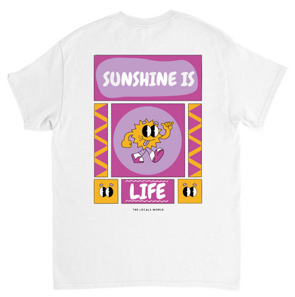 "SUNSHINE IS LIFE"